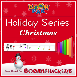 Holiday Series - Christmas - Boomwhackers 