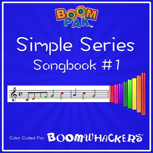 Simple Series Songbook #1 Boomwhackers Music Education Resource