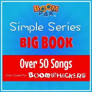 Simple Series - Big Book - Over 50 Boomwhackers® Songs! - Boomwhackers 