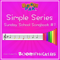 Simple Series - Sunday School Songbook #1 - Boomwhackers 
